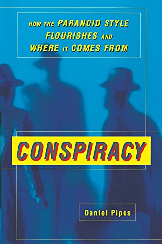 Conspiracy: How the Paranoid Style Flourishes and Where It Comes From von Touchstone